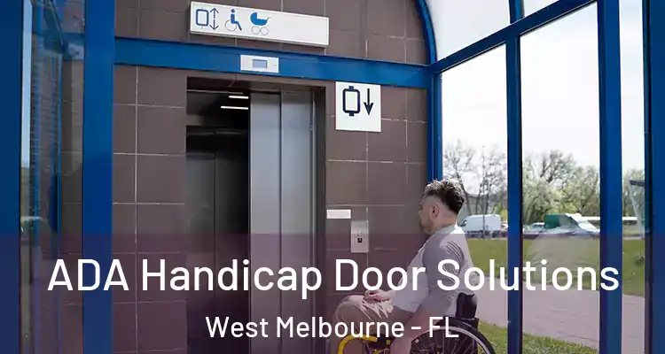  ADA Handicap Door Solutions West Melbourne - FL
