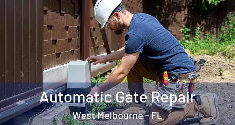  Automatic Gate Repair West Melbourne - FL