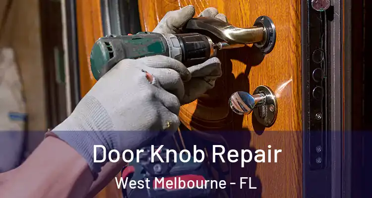  Door Knob Repair West Melbourne - FL