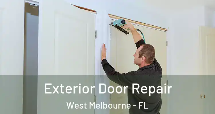  Exterior Door Repair West Melbourne - FL