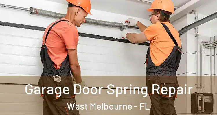  Garage Door Spring Repair West Melbourne - FL