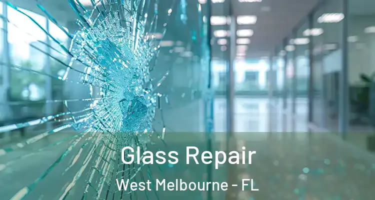  Glass Repair West Melbourne - FL