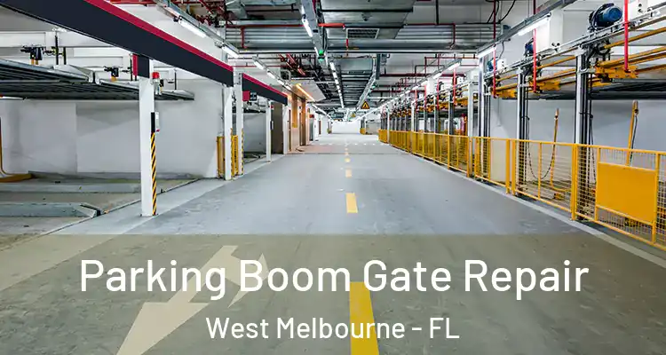  Parking Boom Gate Repair West Melbourne - FL