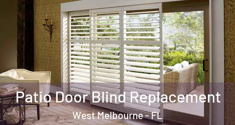  Patio Door Blind Replacement West Melbourne - FL