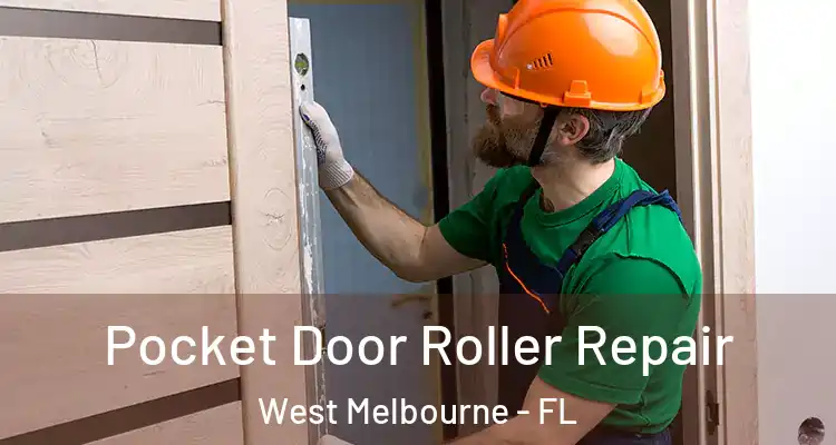 Pocket Door Roller Repair West Melbourne - FL