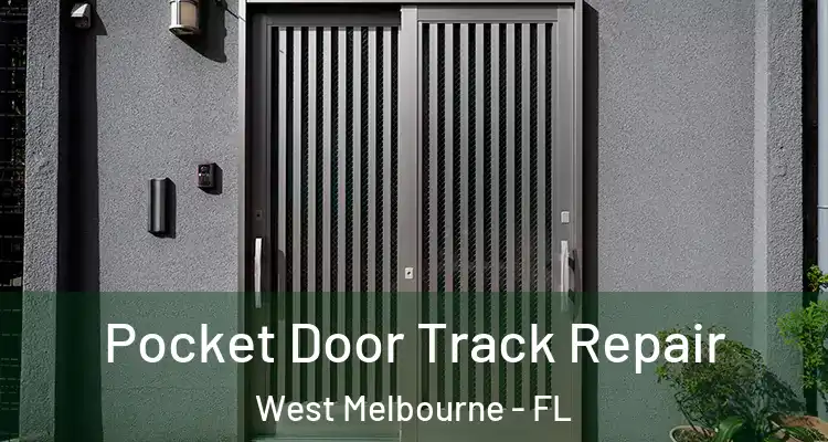  Pocket Door Track Repair West Melbourne - FL