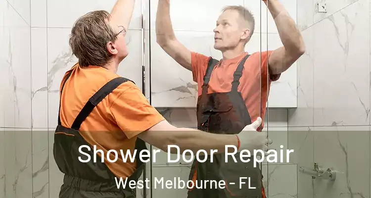  Shower Door Repair West Melbourne - FL