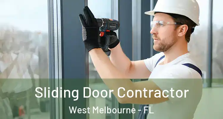  Sliding Door Contractor West Melbourne - FL