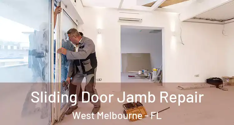  Sliding Door Jamb Repair West Melbourne - FL