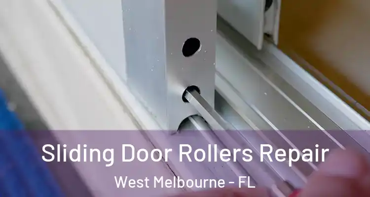  Sliding Door Rollers Repair West Melbourne - FL