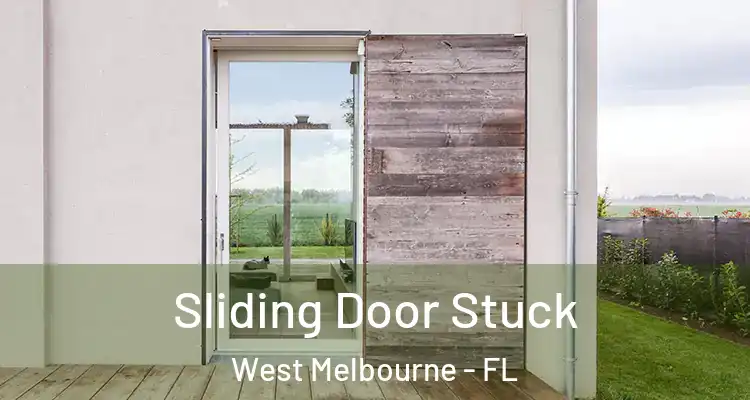  Sliding Door Stuck West Melbourne - FL