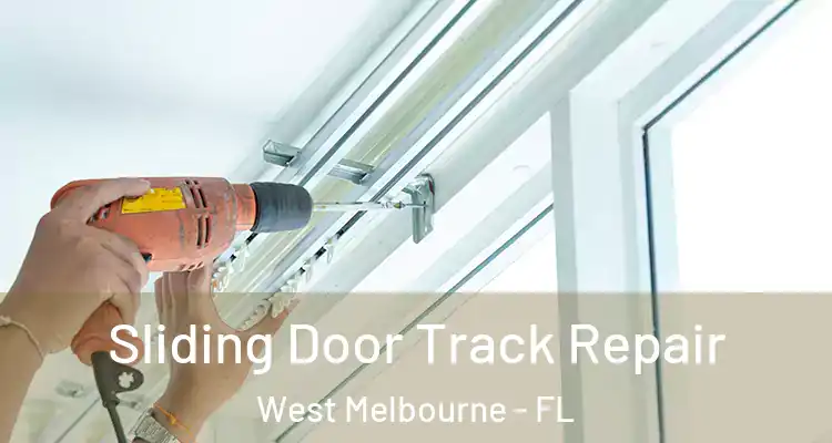  Sliding Door Track Repair West Melbourne - FL