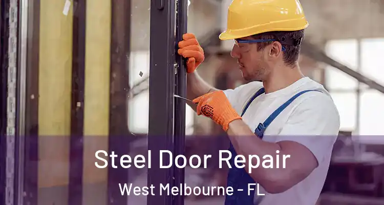  Steel Door Repair West Melbourne - FL